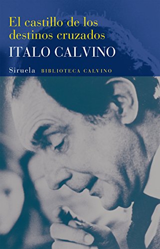 El castillo de los destinos cruzados (Biblioteca Italo Calvino, Band 10) von SIRUELA